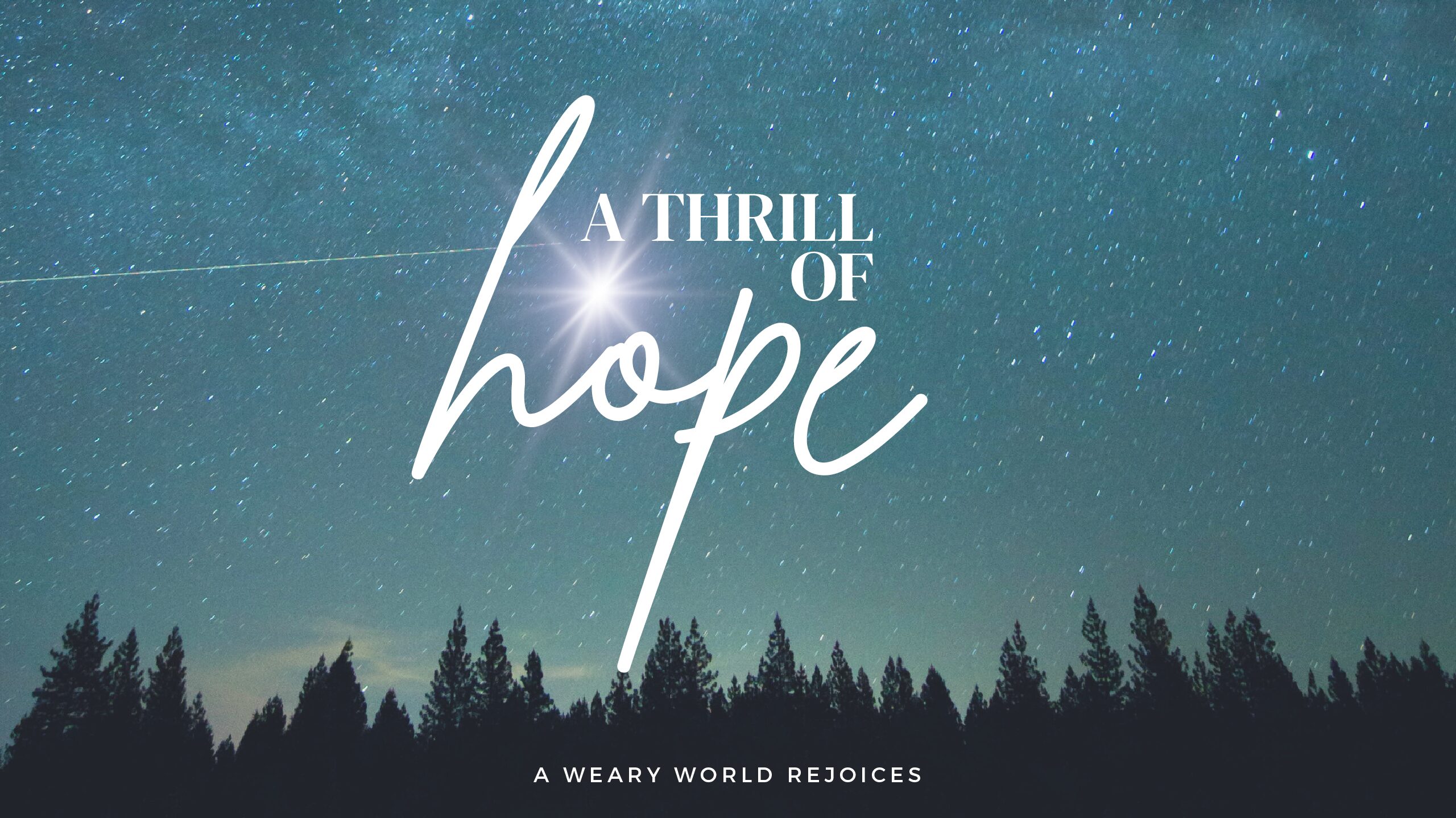 A Thrill of Hope (Part 2) – Local Church